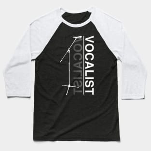 Vokalist Singer Band Member Casting Voice Baseball T-Shirt